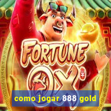 como jogar 888 gold